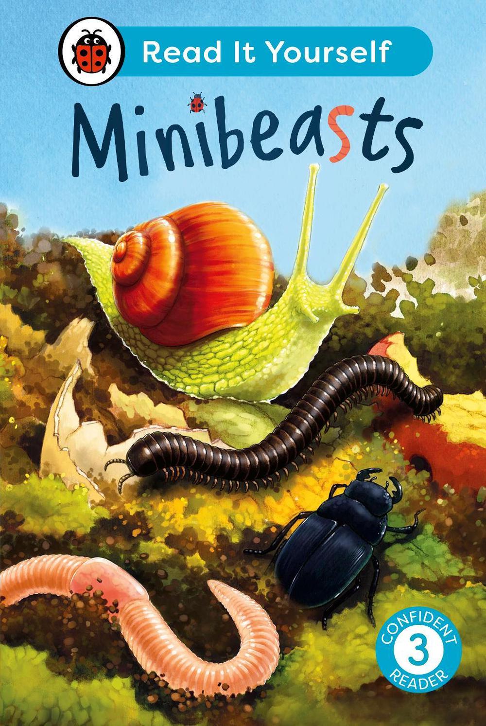 Minibeasts: Read It Yourself - Level 3 Confident Reader by Ladybird - ISBN: 9780241563670