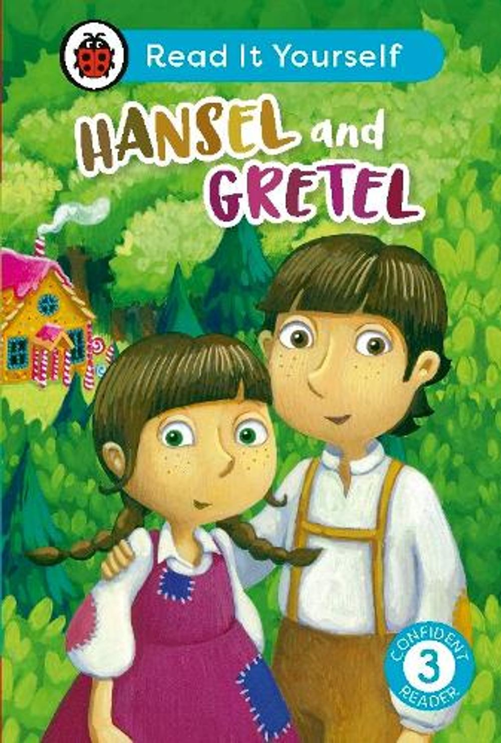 Hansel and Gretel: Read It Yourself - Level 3 Confident Reader by Ladybird - ISBN: 9780241563823