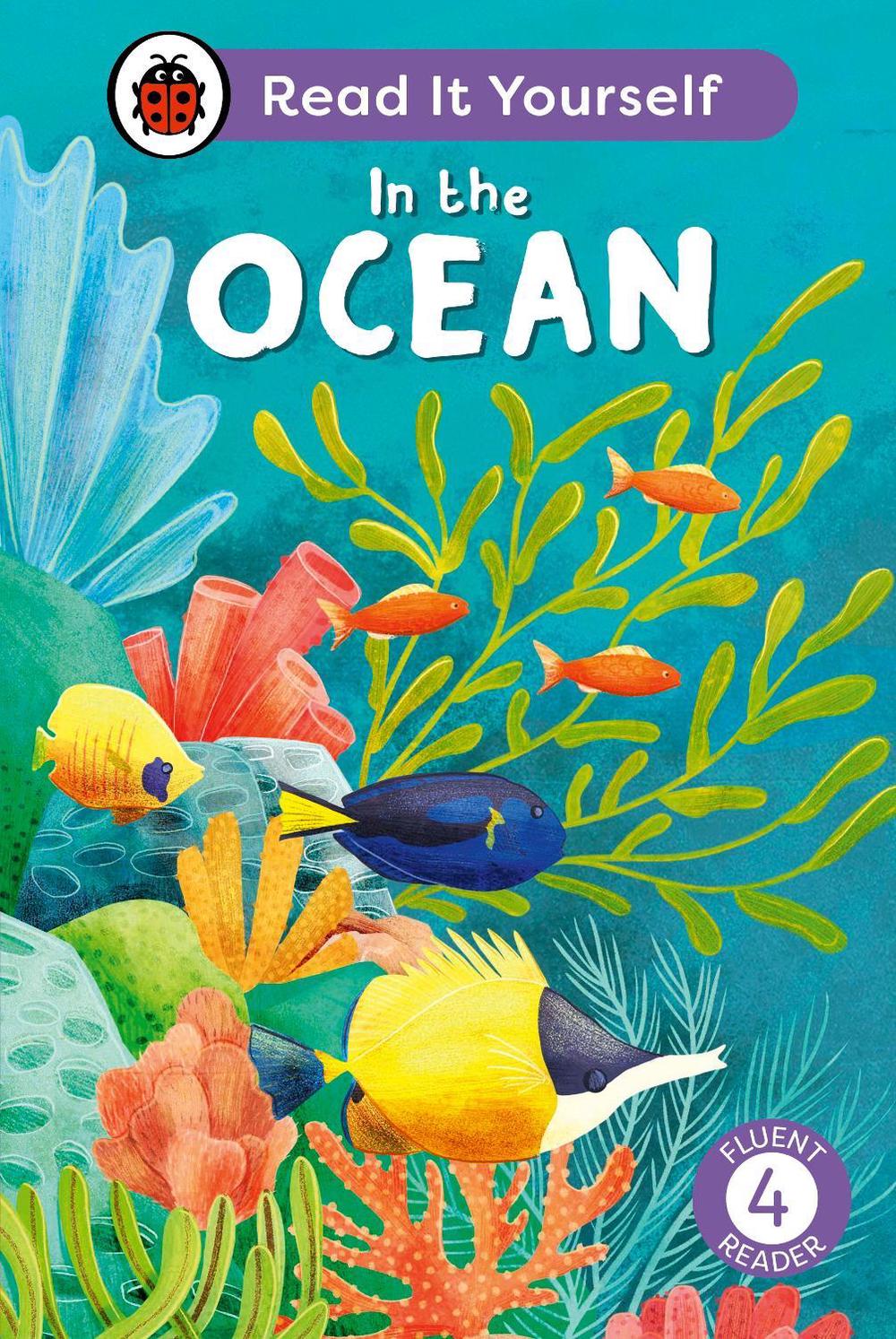 In the Ocean: Read It Yourself - Level 4 Fluent Reader by Ladybird - ISBN: 9780241563878