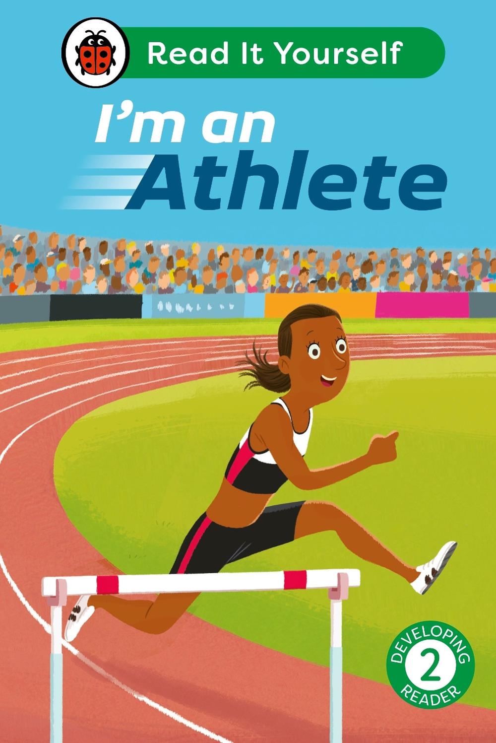 I'm an Athlete: Read It Yourself - Level 2 Developing Reader, 9780241564042