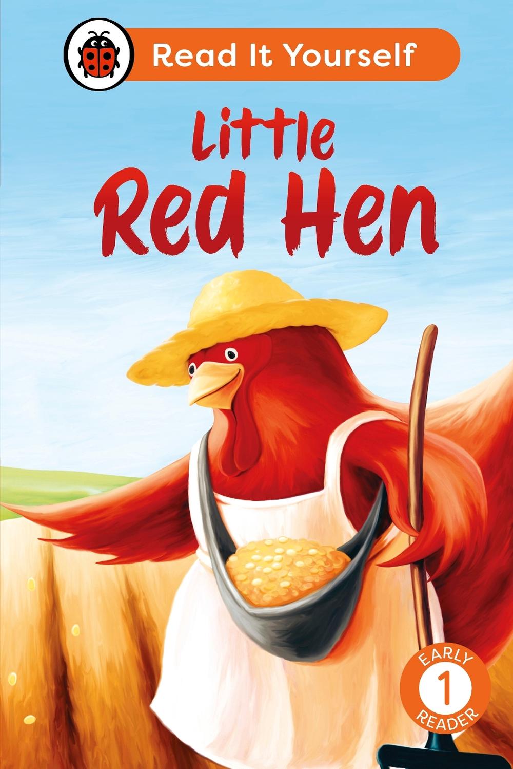 Little Red Hen: Read It Yourself - Level 1 Early Reader by Ladybird - ISBN: 9780241564189