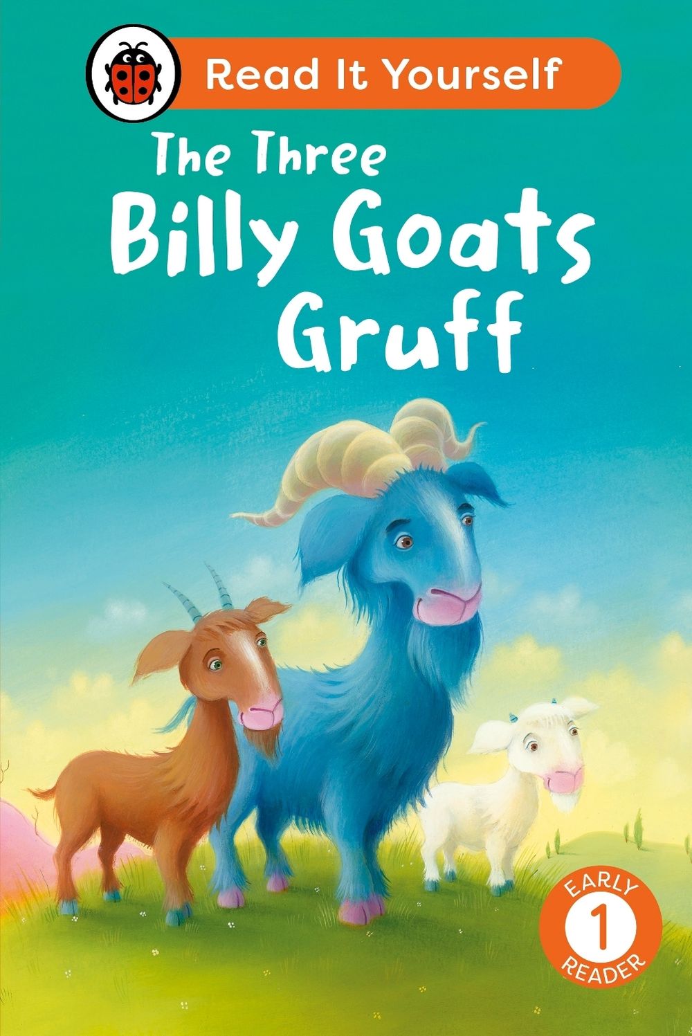 The Three Billy Goats Gruff: Read It Yourself - Level 1 Early Reader by Ladybird - ISBN: 9780241564226