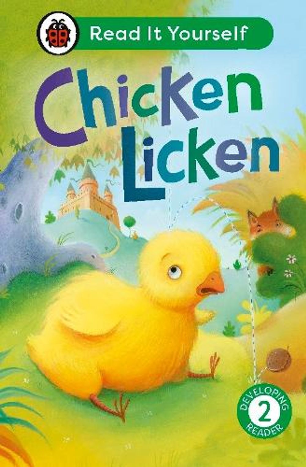 Chicken Licken: Read It Yourself - Level 2 Developing Reader by Ladybird - ISBN: 9780241564233