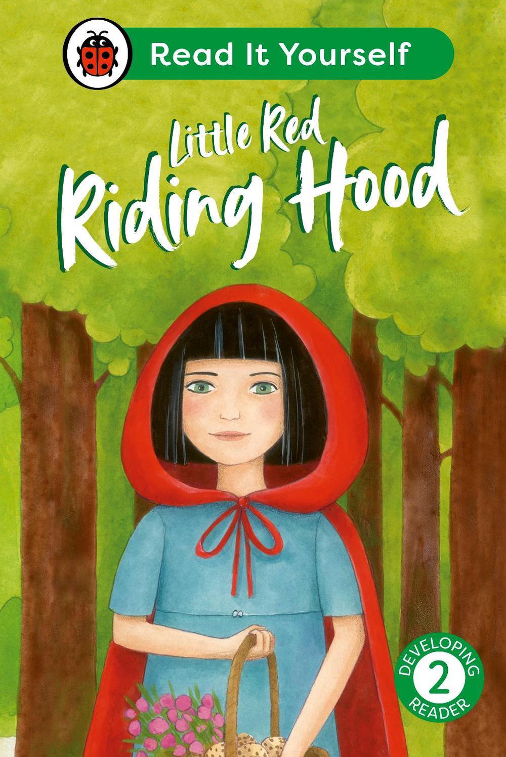 Little Red Riding Hood: Read It Yourself - Level 2 Developing Reader by Ladybird - ISBN: 9780241564240