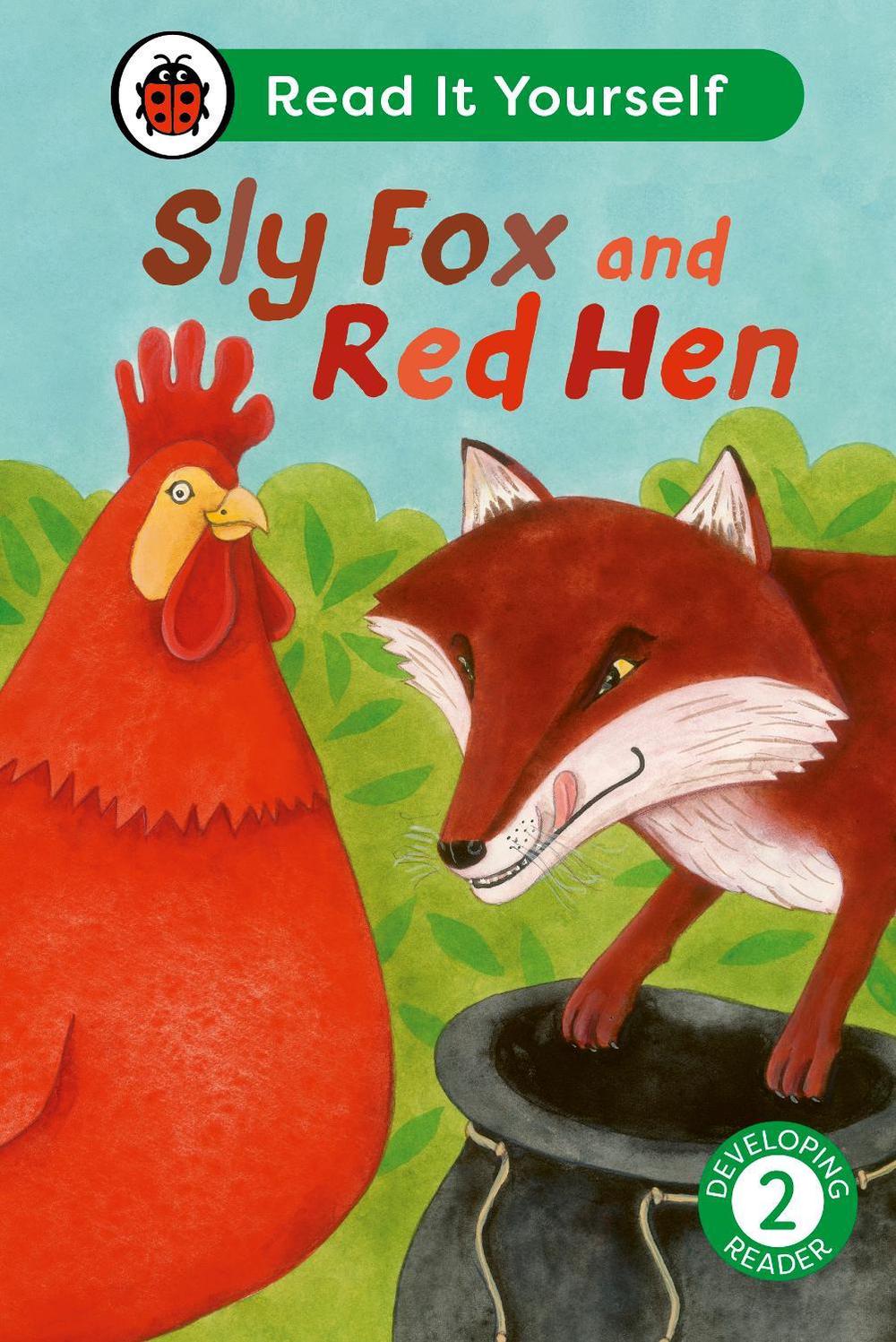 Sly Fox and Red Hen: Read It Yourself - Level 2 Developing Reader by Ladybird - ISBN: 9780241564257