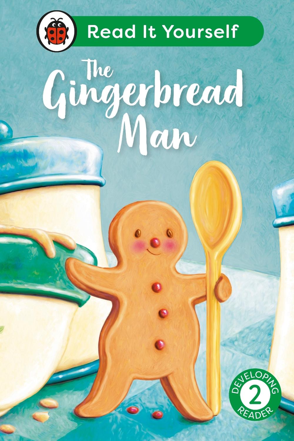 The Gingerbread Man: Read It Yourself - Level 2 Developing Reader by Ladybird - ISBN: 9780241564264