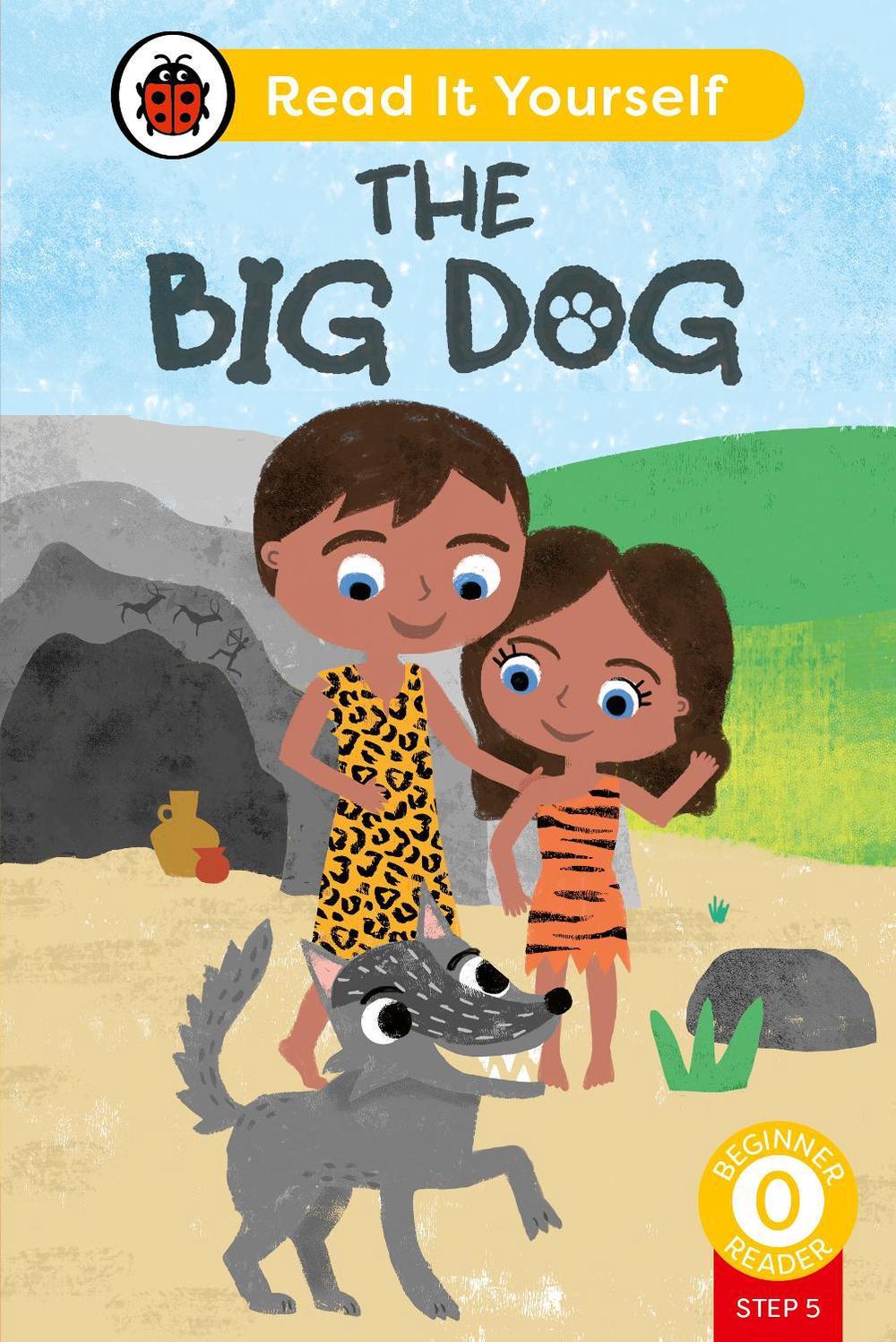 The Big Dog (Phonics Step 5): Read It Yourself - Level 0 Beginner Reader by Ladybird - ISBN: 9780241564332