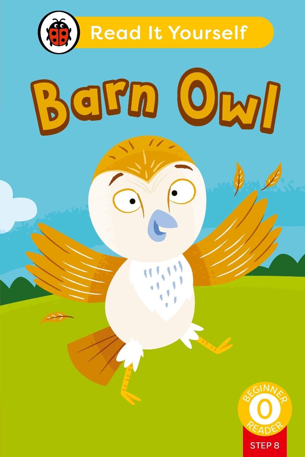 Barn Owl (Phonics Step 8): Read It Yourself - Level 0 Beginner Reader by Ladybird - ISBN: 9780241564363