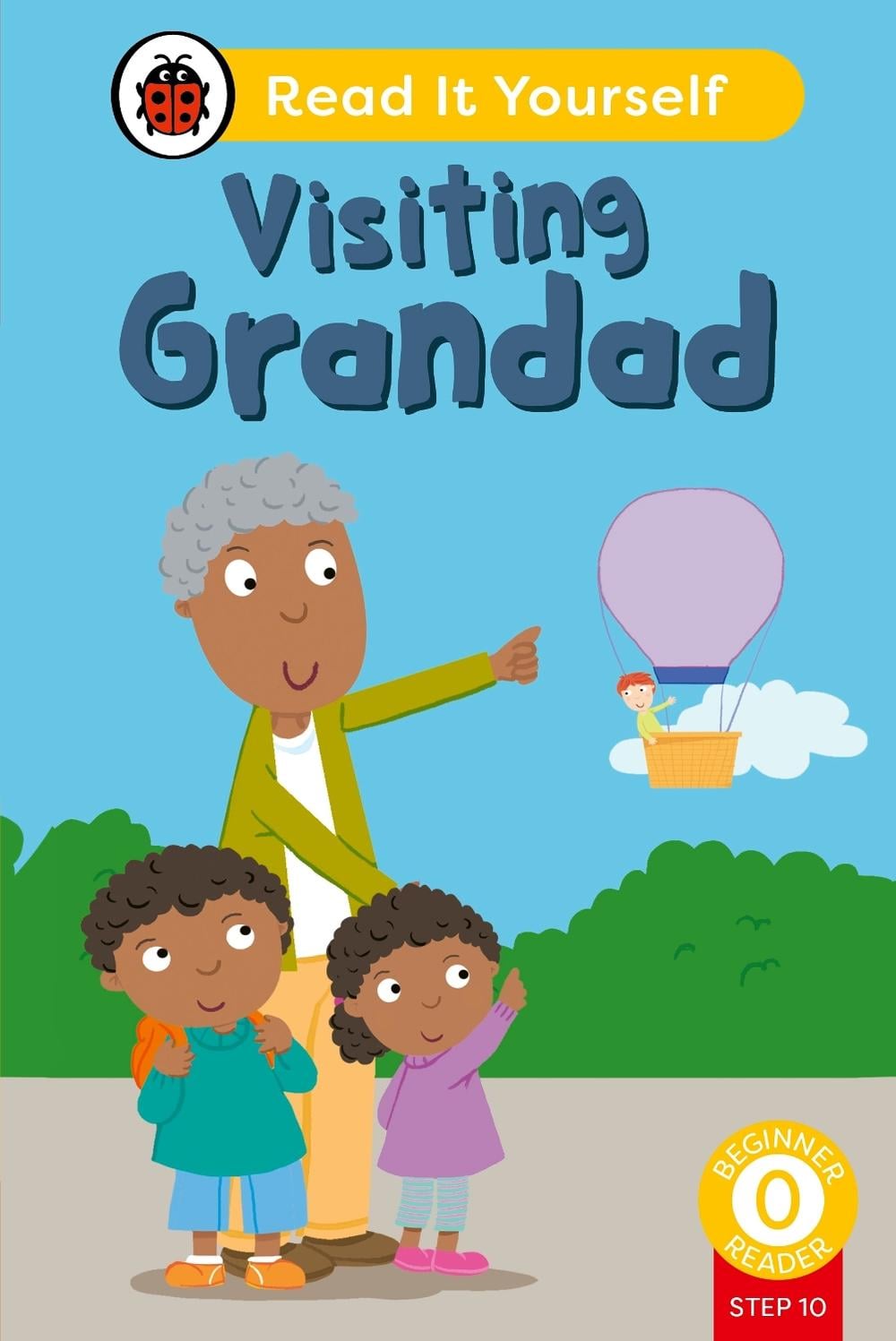 Visiting Grandad (Phonics Step 10): Read It Yourself - Level 0 Beginner Reader by Ladybird - ISBN: 9780241564387