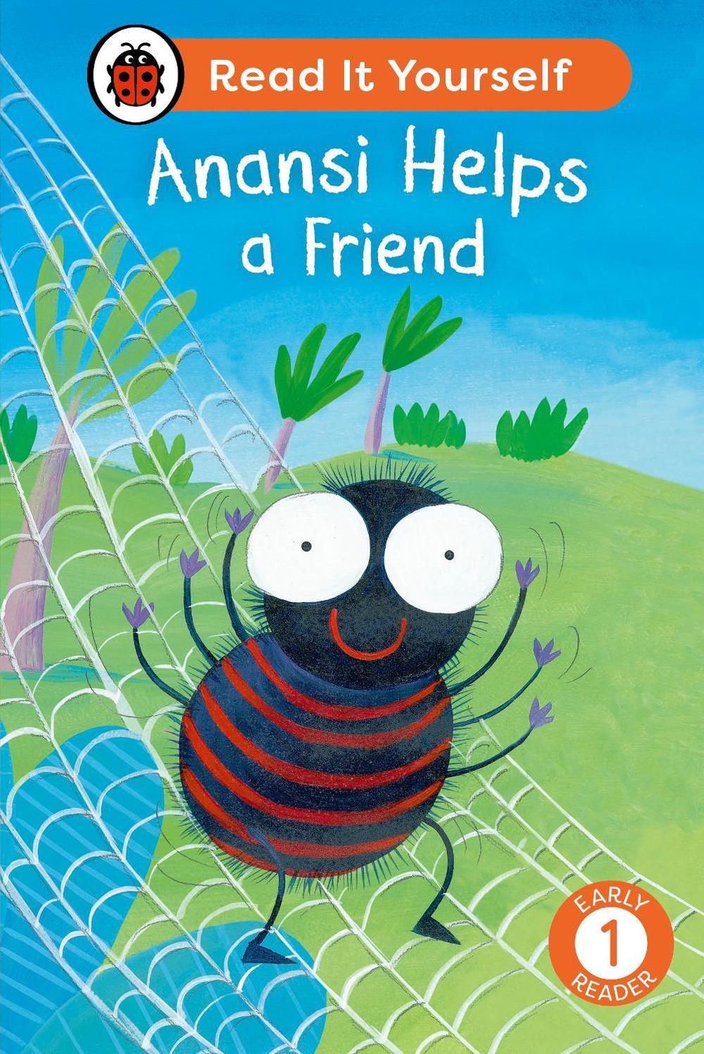 Anansi Helps a Friend: Read It Yourself - Level 1 Early Reader by Ladybird - ISBN: 9780241564394