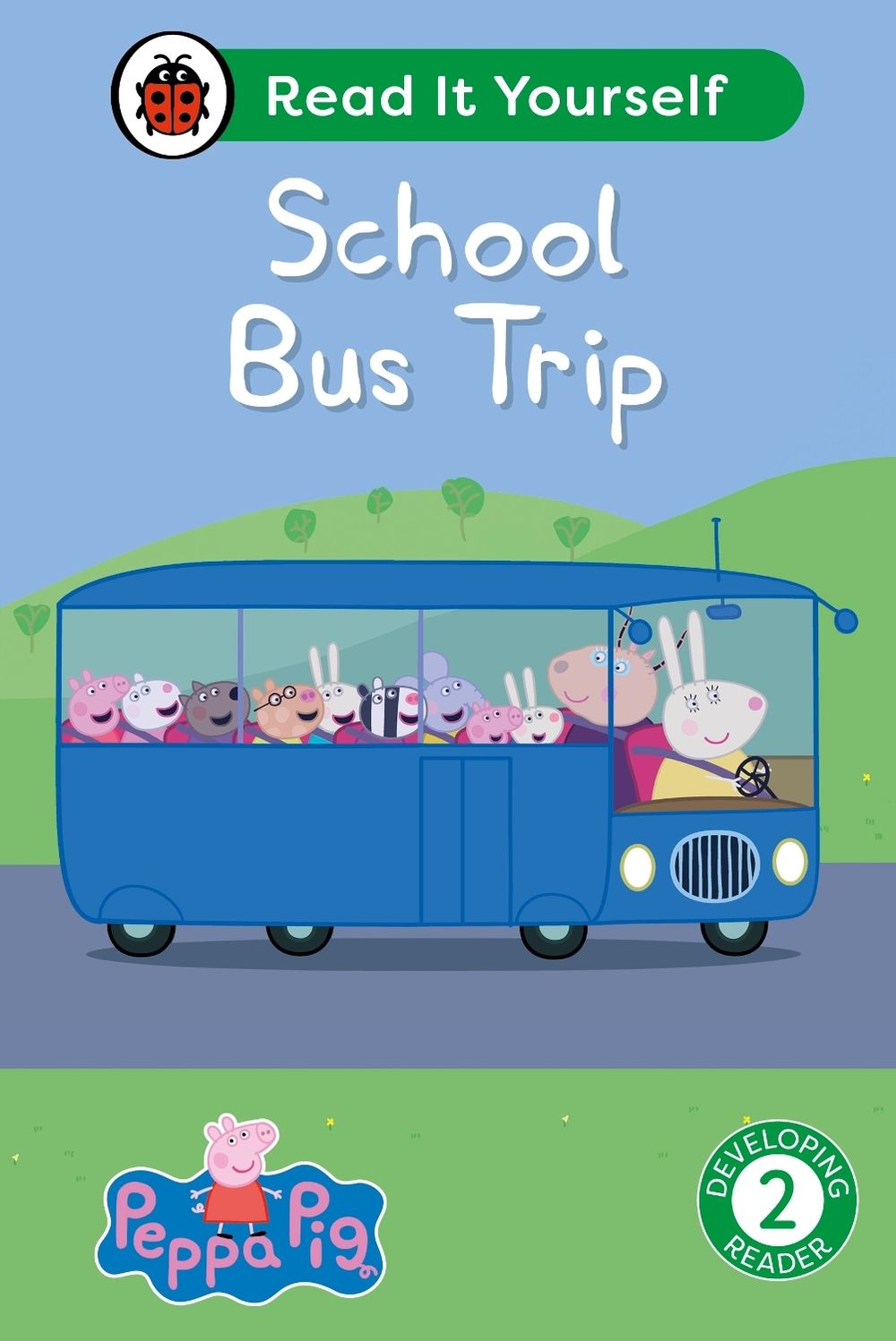 Peppa Pig School Bus Trip: Read It Yourself - Level 2 Developing Reader by Ladybird - ISBN: 9780241565421
