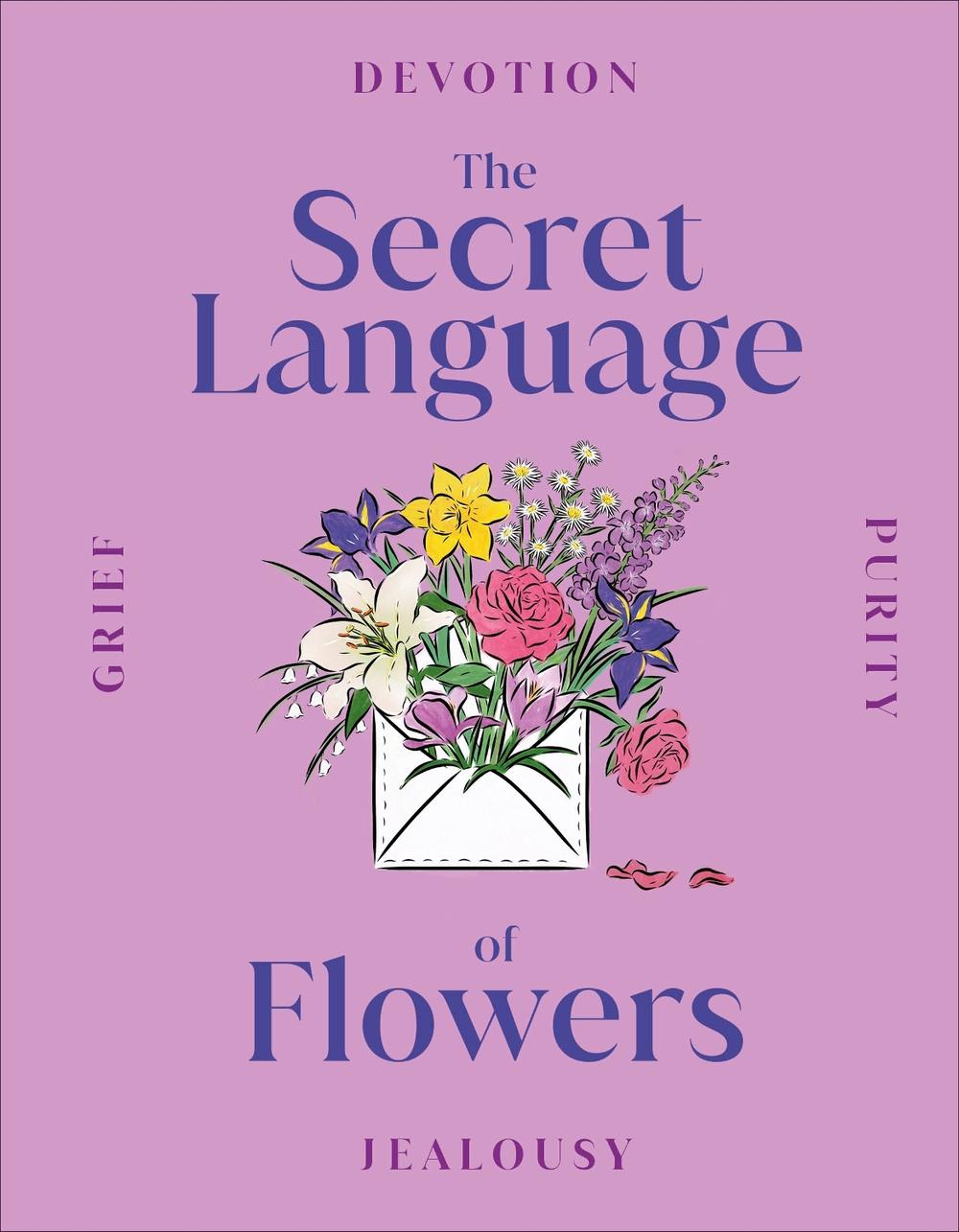 The Secret Language of Flowers by DK - ISBN: 9780241566220