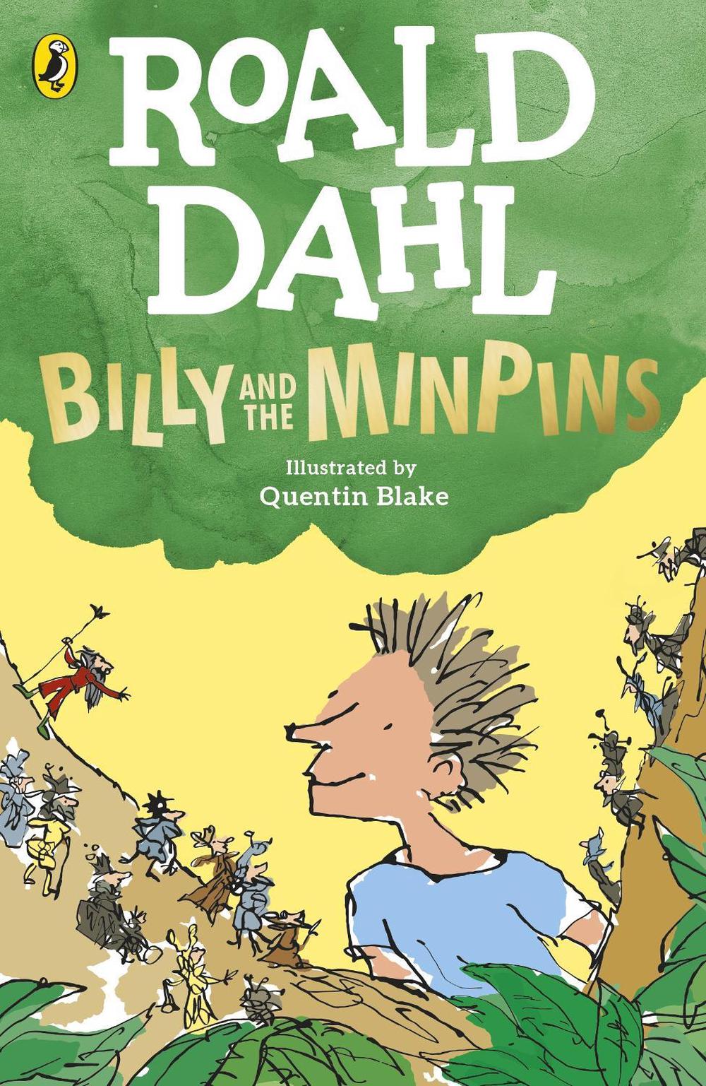 Billy and the Minpins (illustrated by Quentin Blake) by Roald Dahl - ISBN: 9780241568668