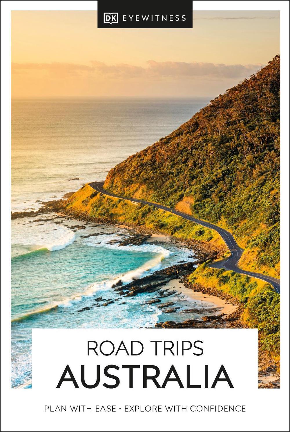 DK Eyewitness Road Trips Australia by DK Eyewitness - ISBN: 9780241568828