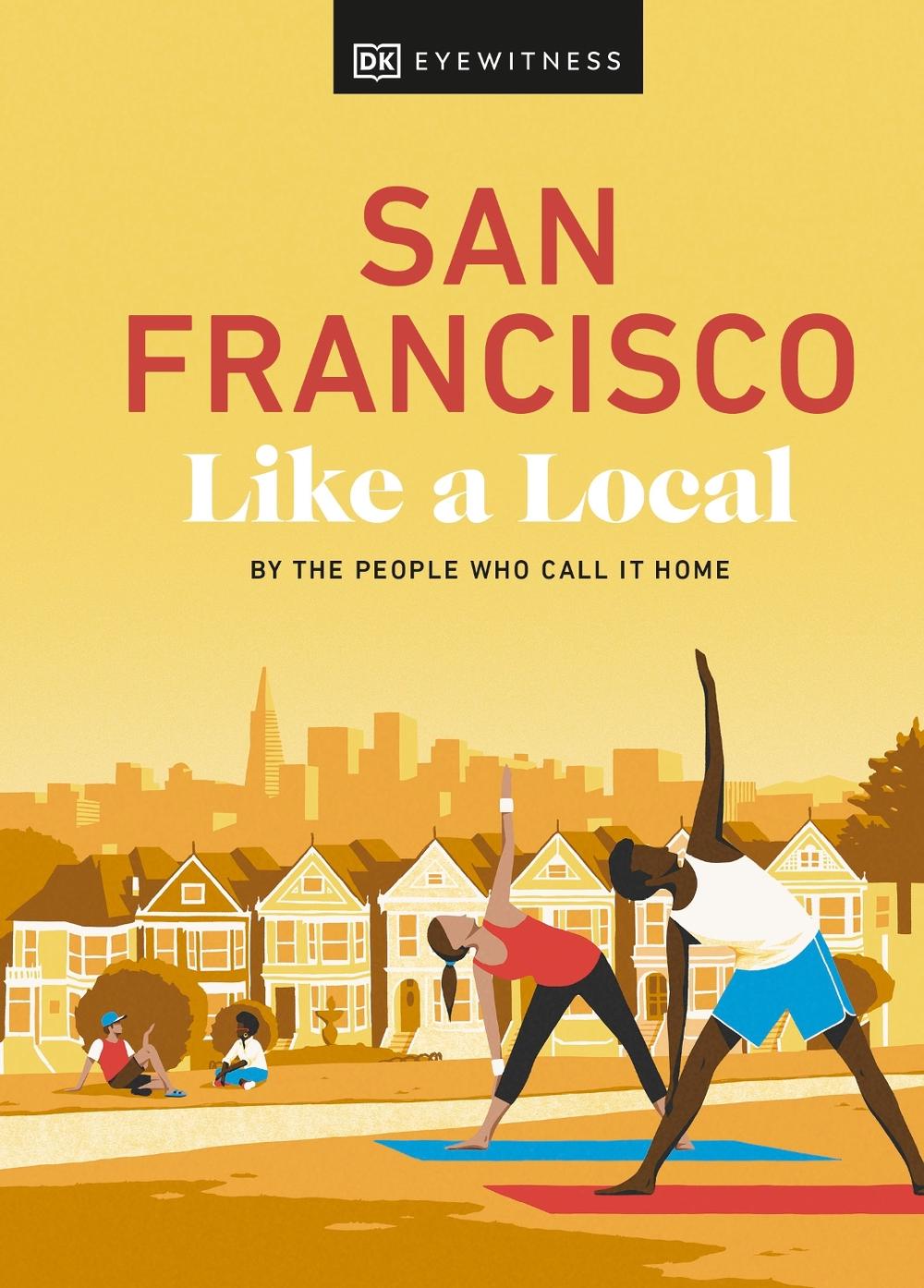 San Francisco Like a Local, 9780241569054