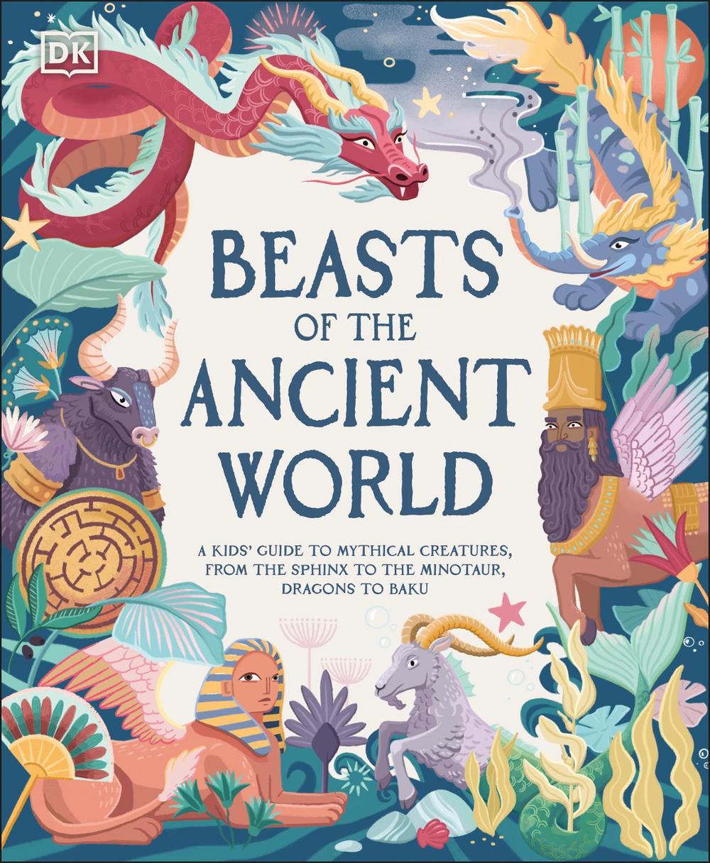 Beasts of the Ancient World by Marchella Ward - ISBN: 9780241569078