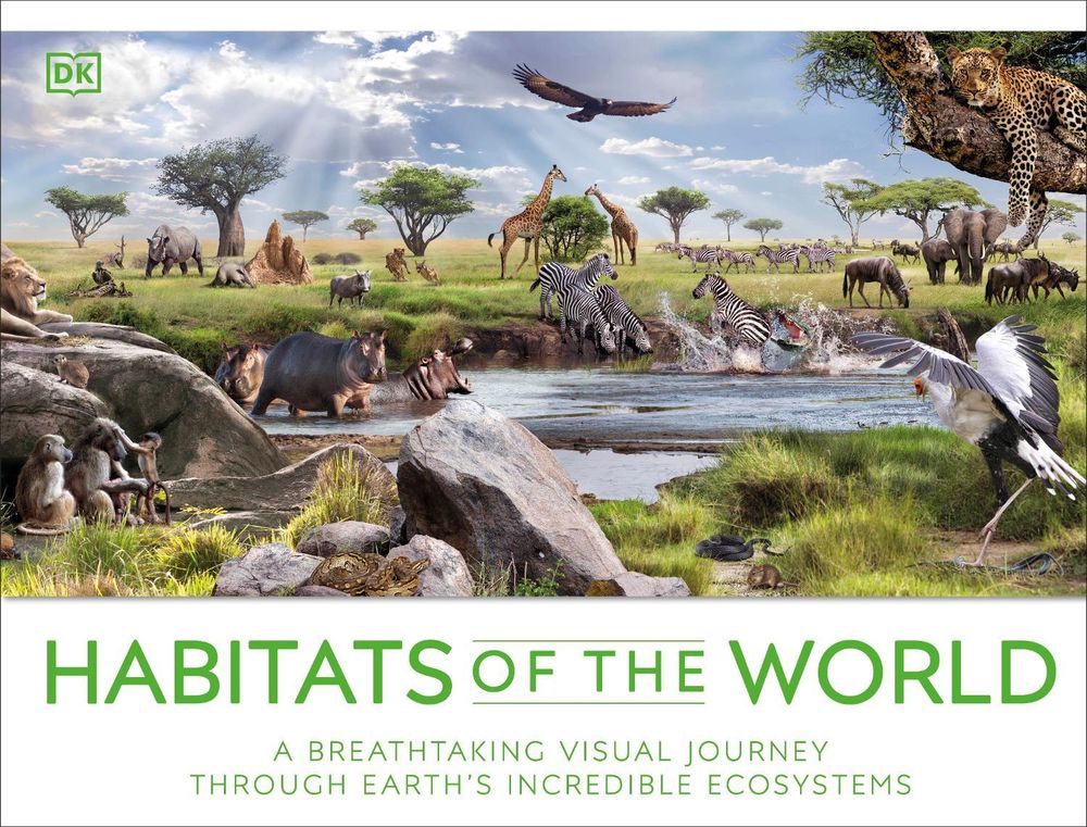 Habitats of the World by DK - ISBN: 9780241569191