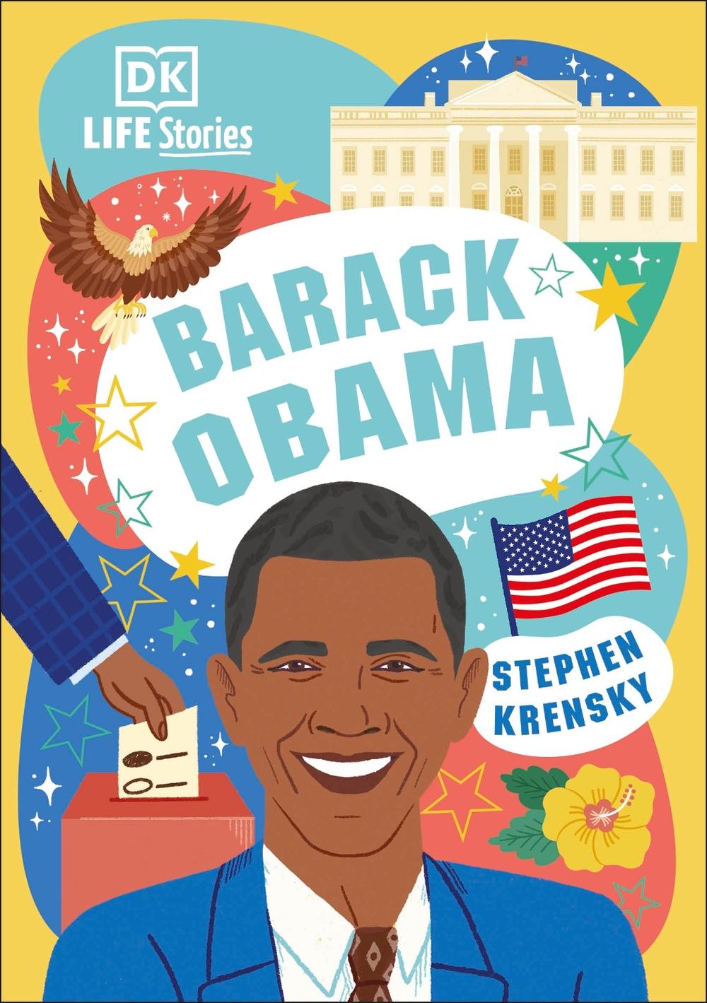 Dk Life Stories Barack Obama by Stephen Krensky - ISBN: 9780241569894