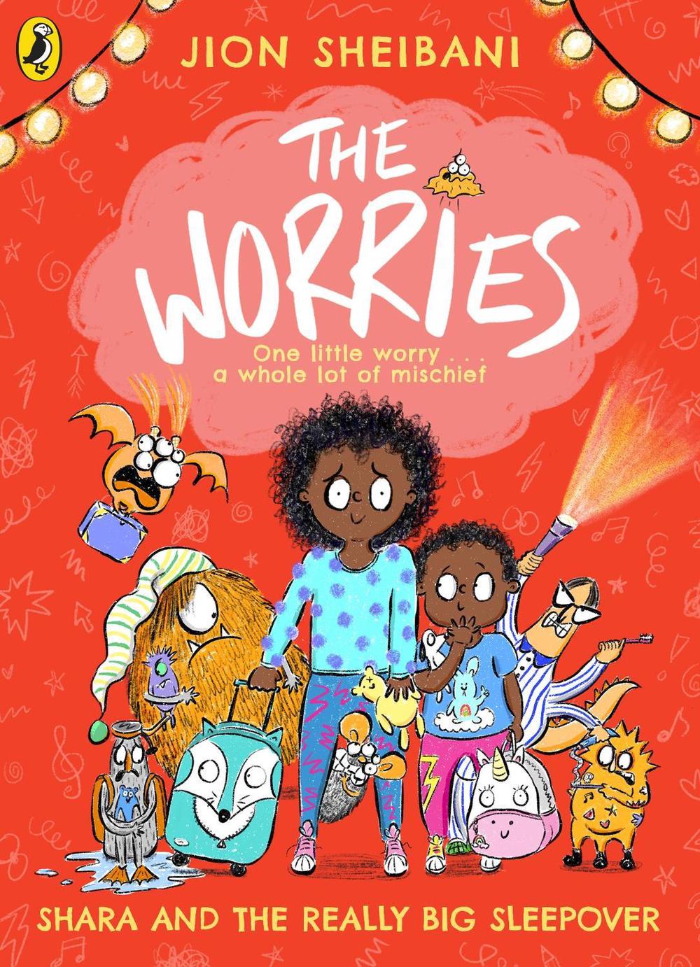 The Worries: Shara and the Really Big Sleepover by Jion Sheibani - ISBN: 9780241572207