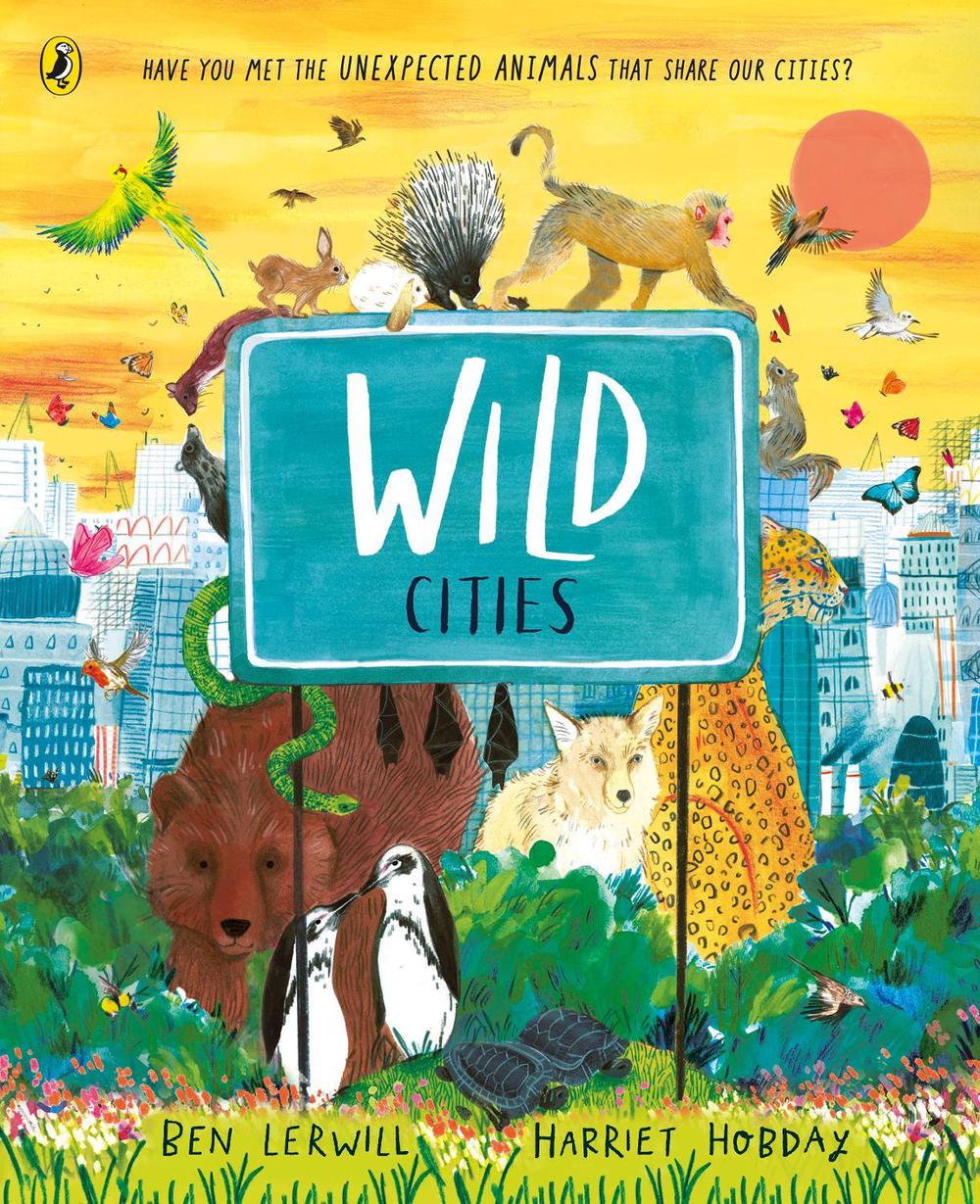 Wild Cities by Ben Lerwill - ISBN: 9780241573273