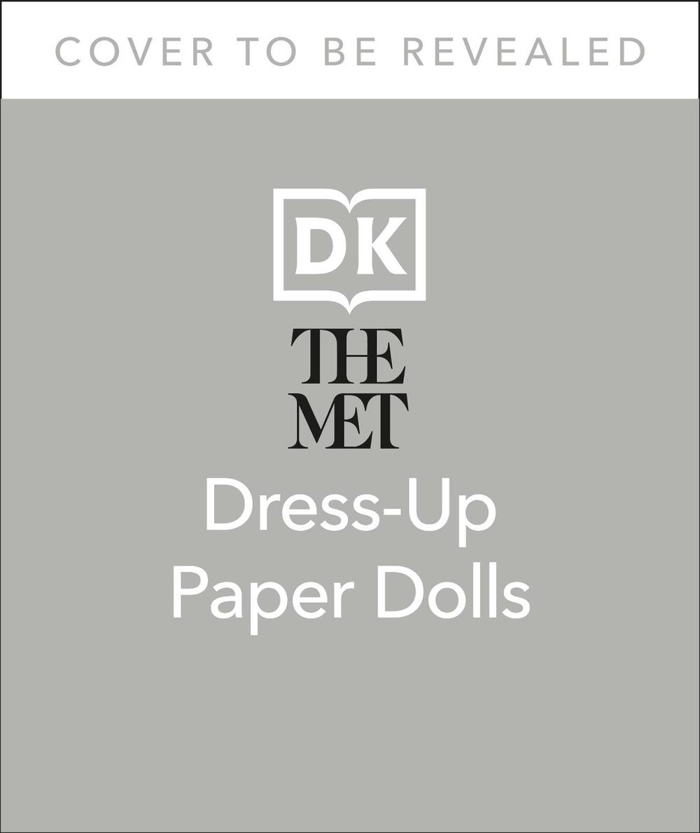 The Met Dress Up Paper Dolls by Cass Urquart - ISBN: 9780241573914