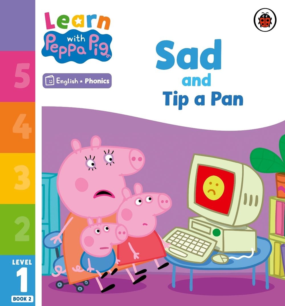 Learn with Peppa Phonics Level 1 Book 2 – Sad and Tip a Pan (Phonics Reader) by Peppa Pig - ISBN: 9780241575901