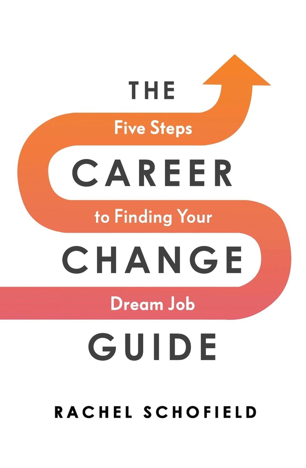The Career Change Guide by Rachel Schofield - ISBN: 9780241576366