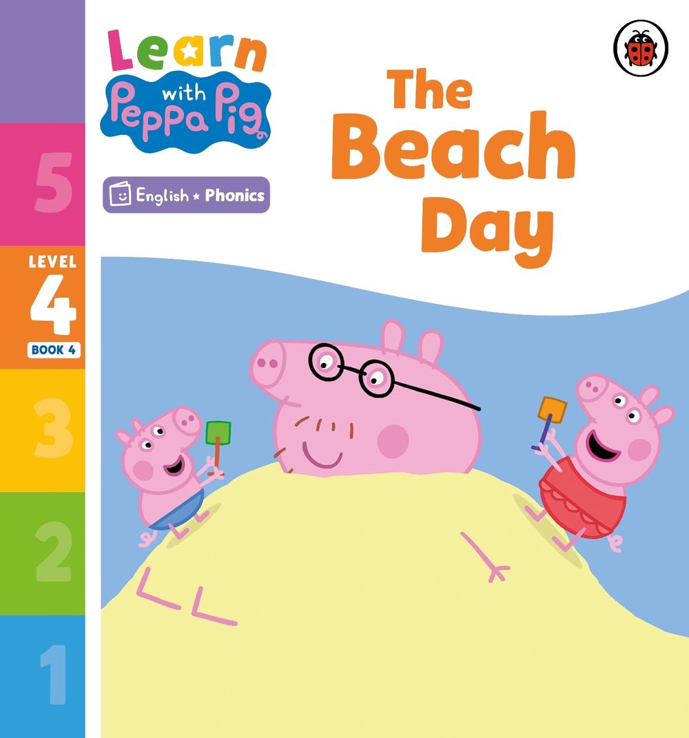 Learn with Peppa Phonics Level 4 Book 4 – The Beach Day (Phonics Reader) by Peppa Pig - ISBN: 9780241576458