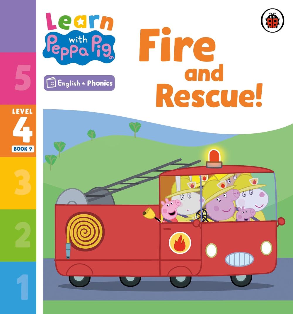 Learn with Peppa Phonics Level 4 Book 9 – Fire and Rescue! (Phonics Reader) by Peppa Pig - ISBN: 9780241576502