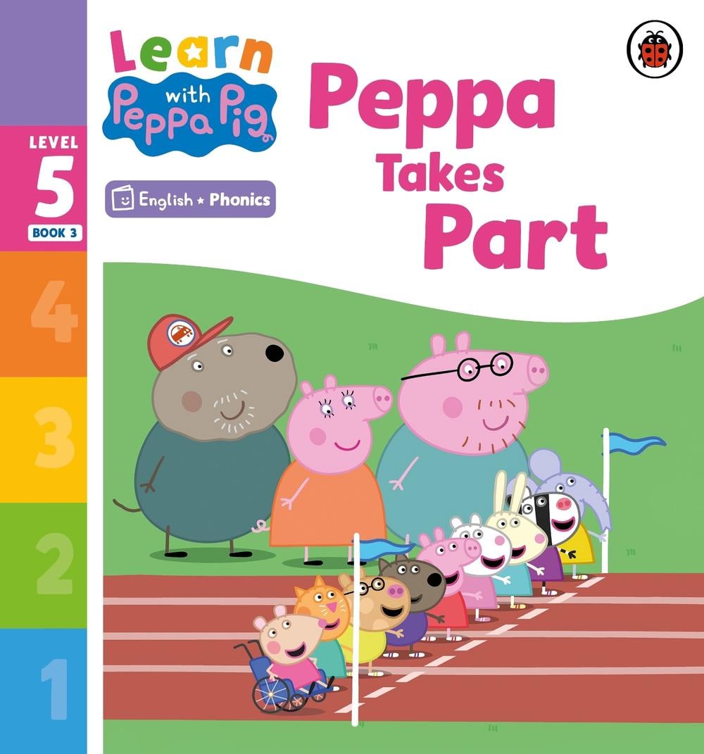 Learn with Peppa Phonics Level 5 Book 3 – Peppa Takes Part (Phonics Reader) by Peppa Pig - ISBN: 9780241577066