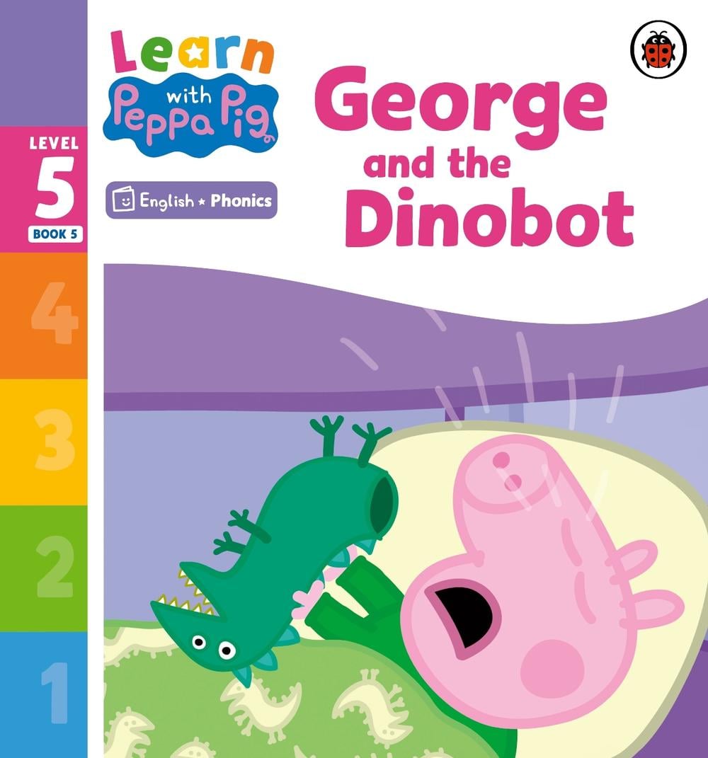 Learn with Peppa Phonics Level 5 Book 5 – George and the Dinobot (Phonics Reader) by Peppa Pig - ISBN: 9780241577103