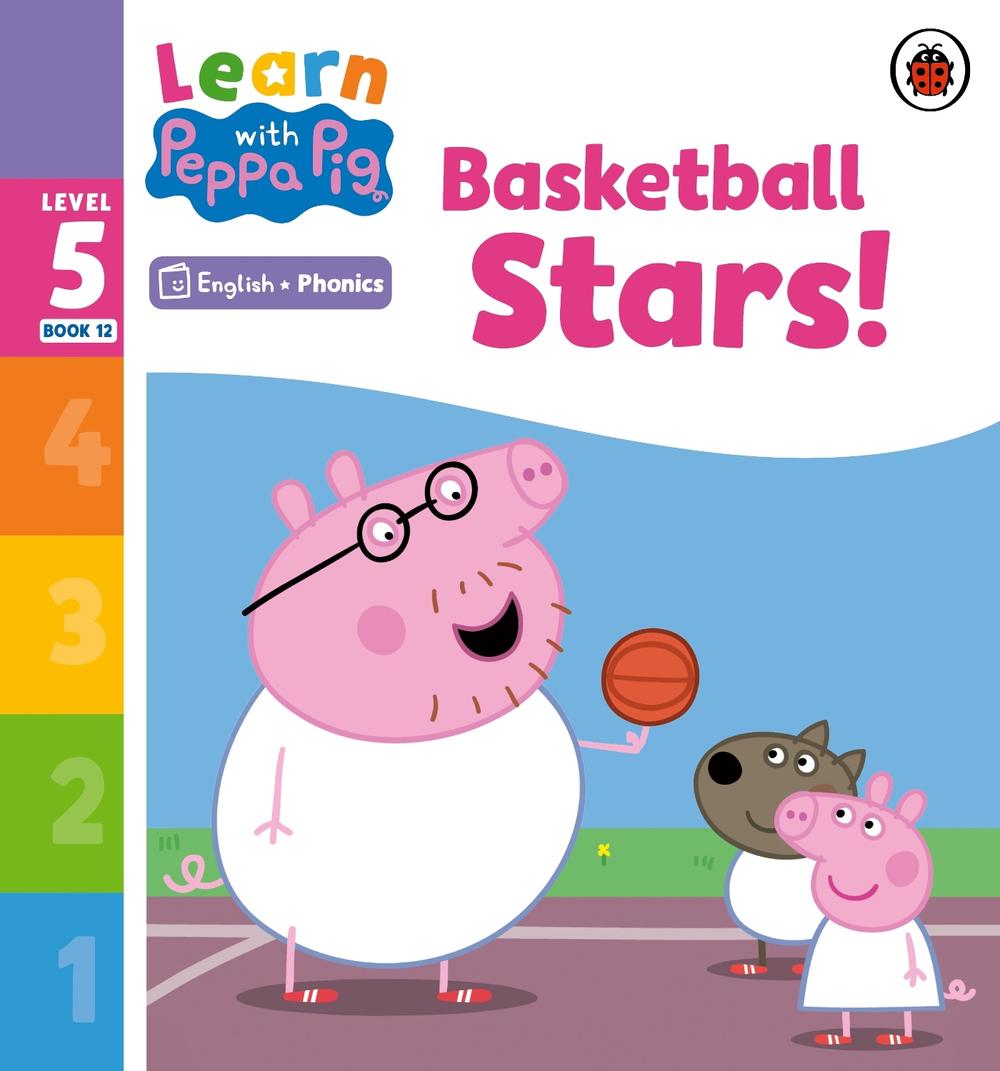Learn with Peppa Phonics Level 5 Book 12 – Basketball Stars! (Phonics Reader) by Peppa Pig - ISBN: 9780241577219