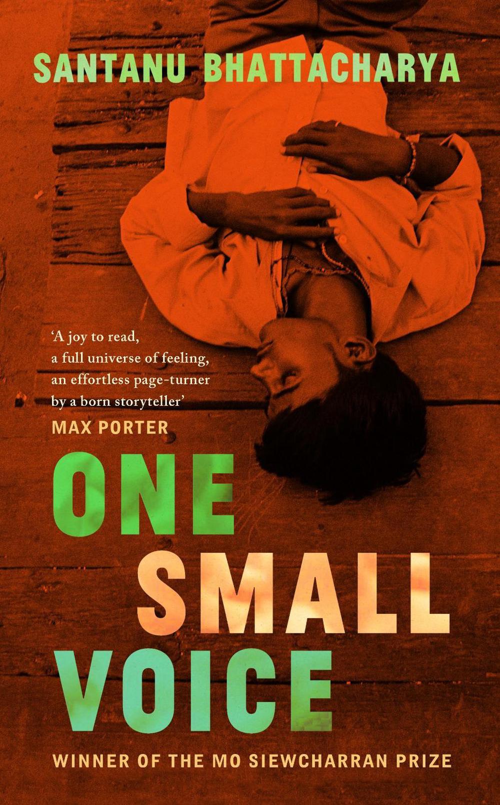 One Small Voice by Santanu Bhattacharya - ISBN: 9780241582343