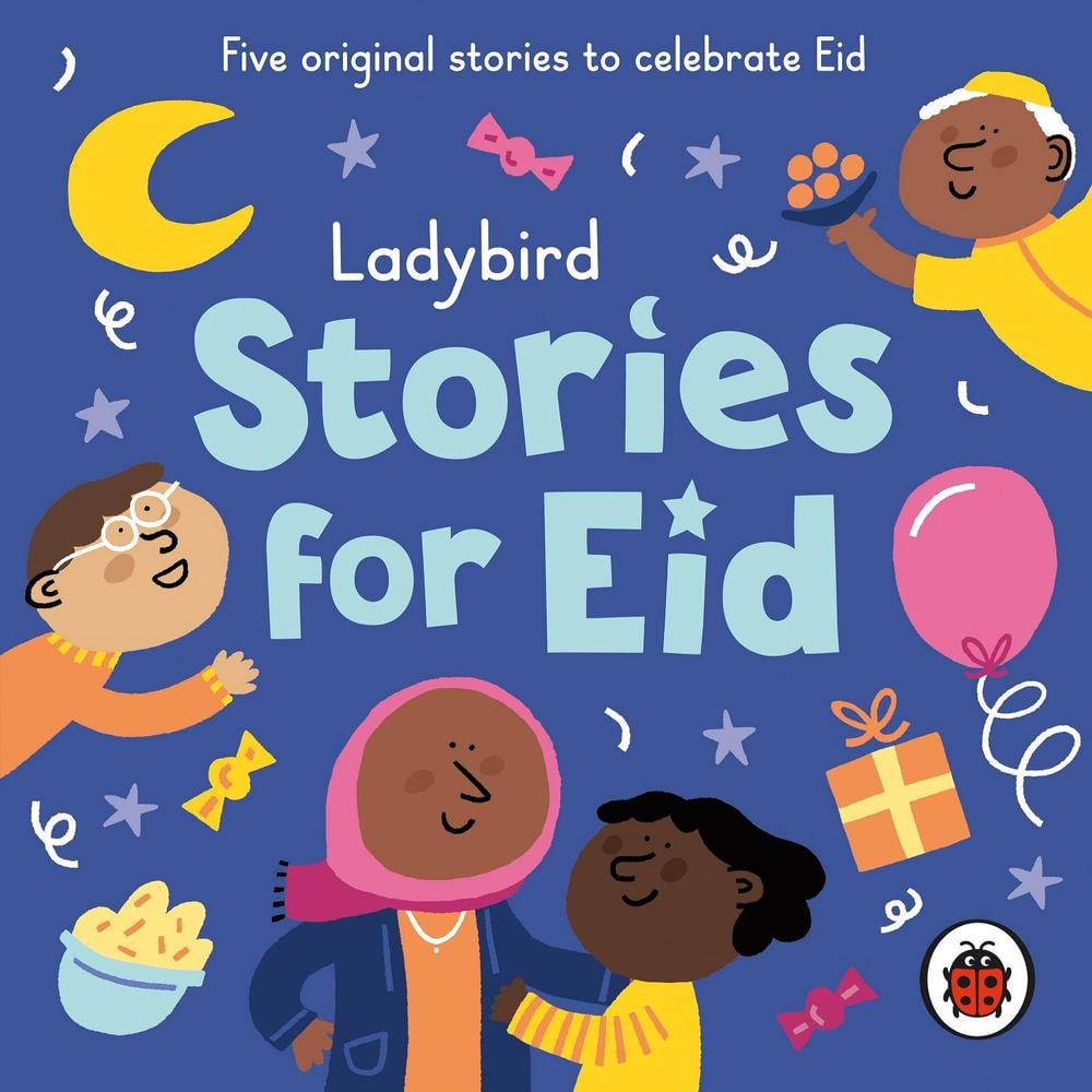 Ladybird Stories for Eid by Ladybird - ISBN: 9780241582503