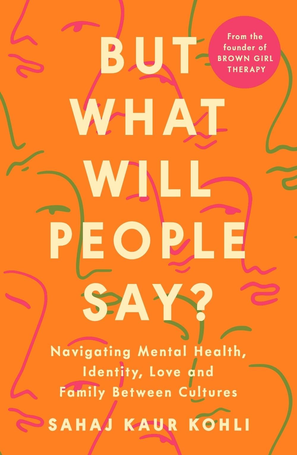 But What Will People Say? by Sahaj Kaur Kohli - ISBN: 9780241584897