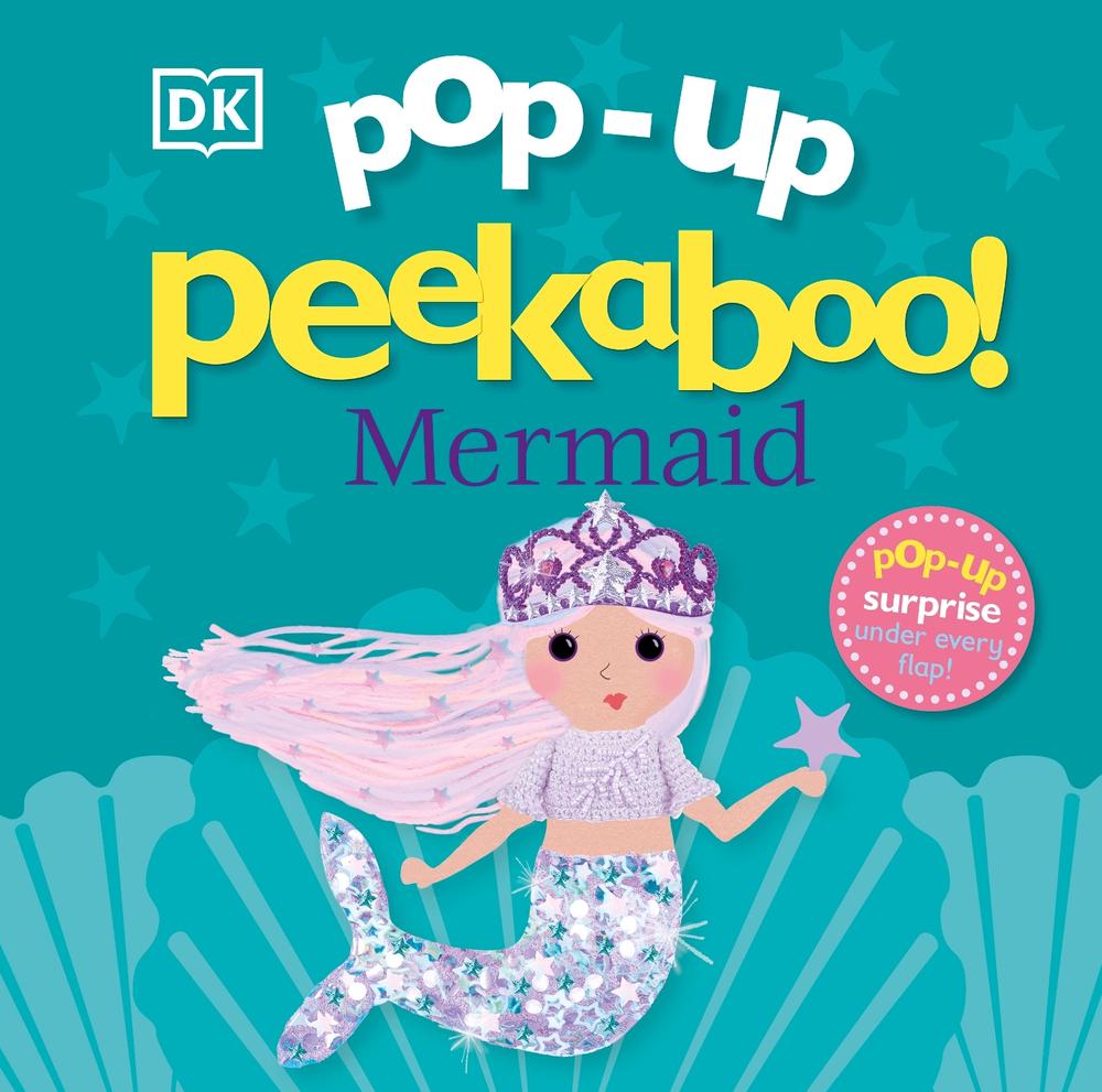 Pop-Up Peekaboo! Mermaid by DK - ISBN: 9780241584996