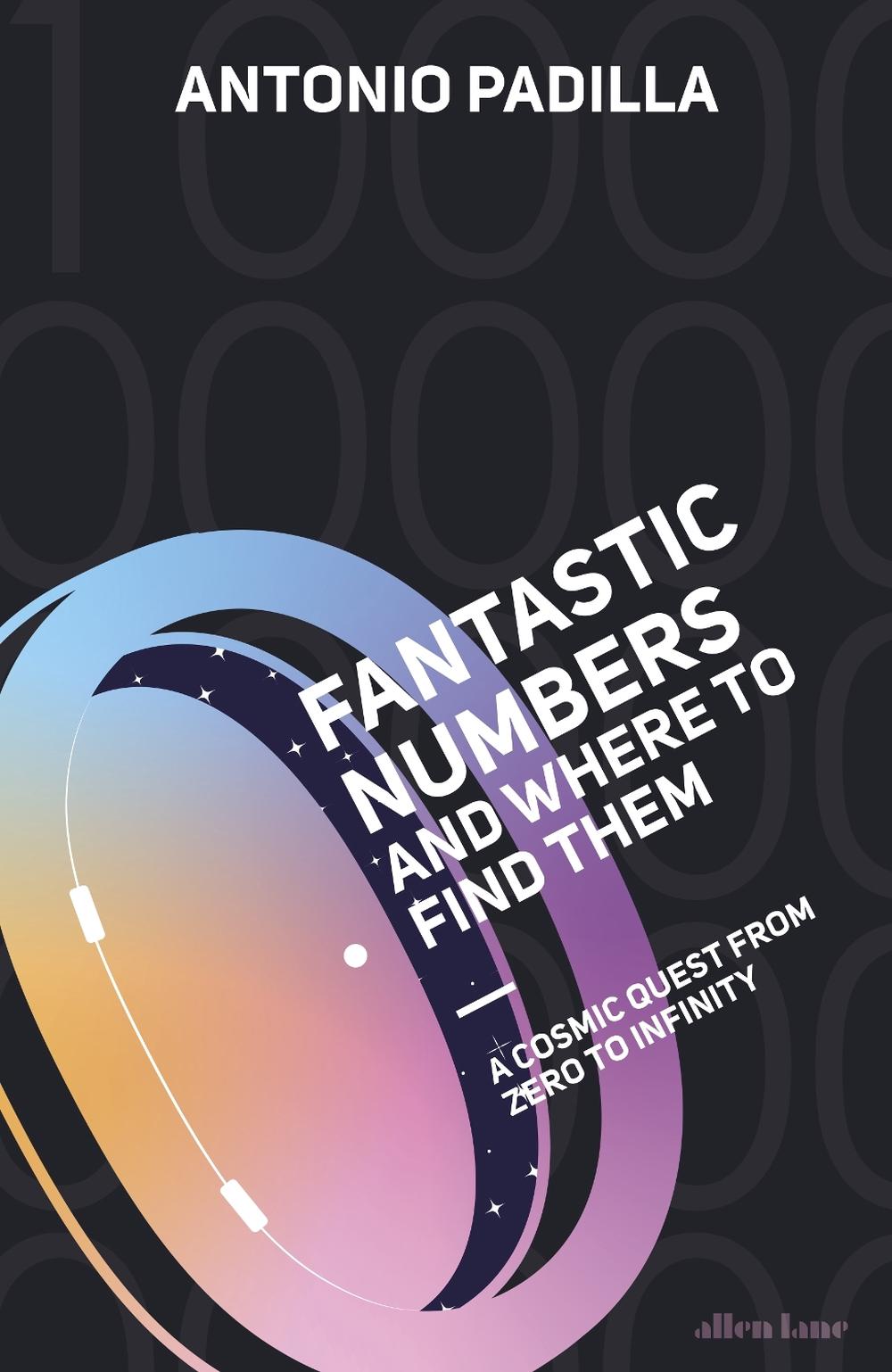 Fantastic Numbers and Where to Find Them, 9780241585580