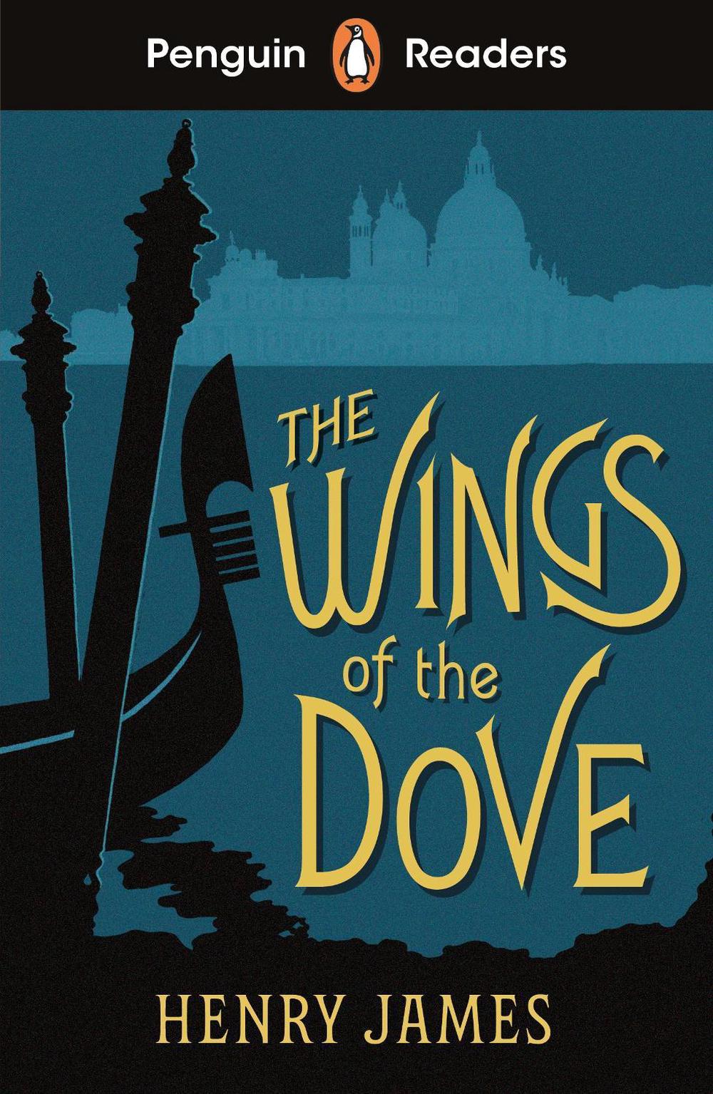Penguin Readers Level 5: The Wings of the Dove (ELT Graded Reader) by Henry James - ISBN: 9780241589144