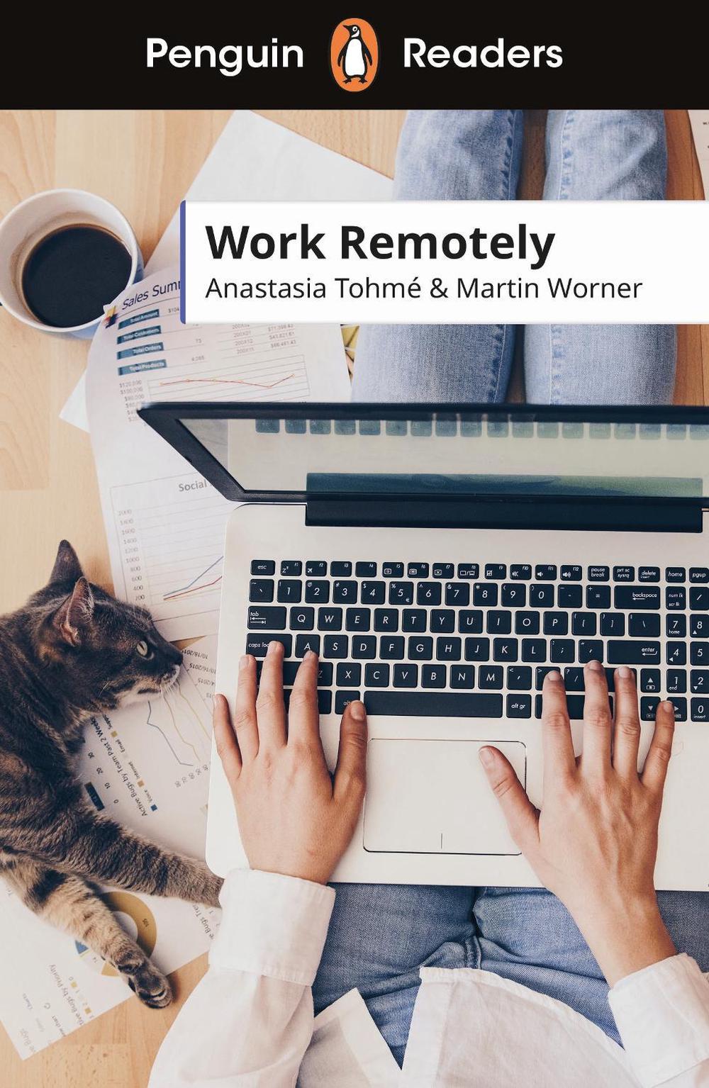 Penguin Readers Level 5: Work Remotely (ELT Graded Reader) by Martin Worner - ISBN: 9780241589168