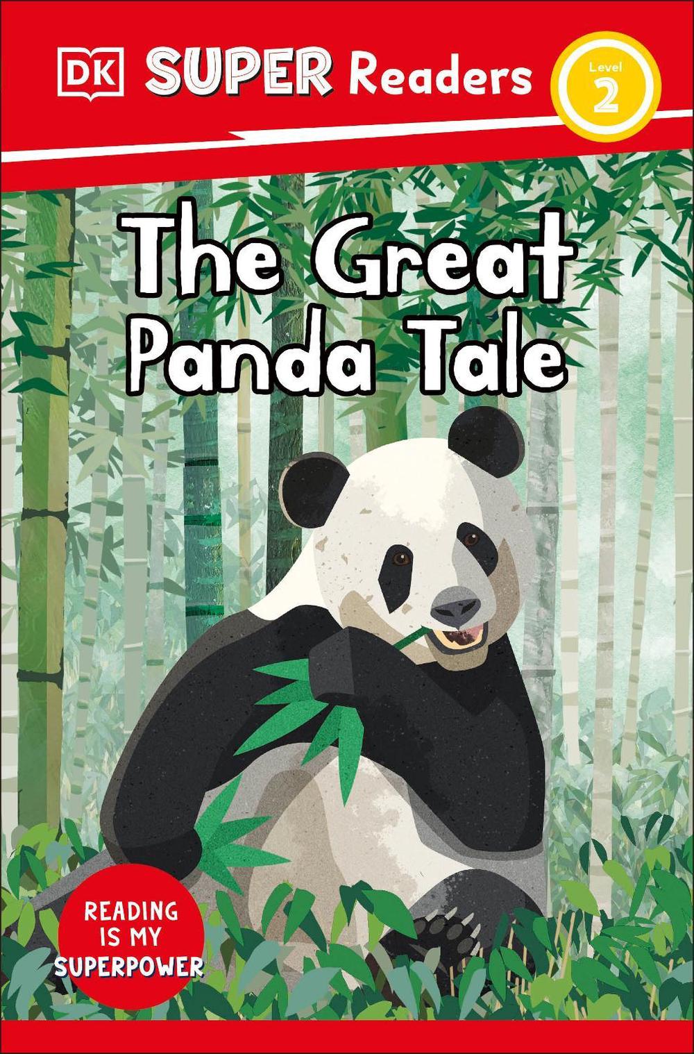 DK Super Readers Level 2 The Great Panda Tale by DK - ISBN: 9780241591321