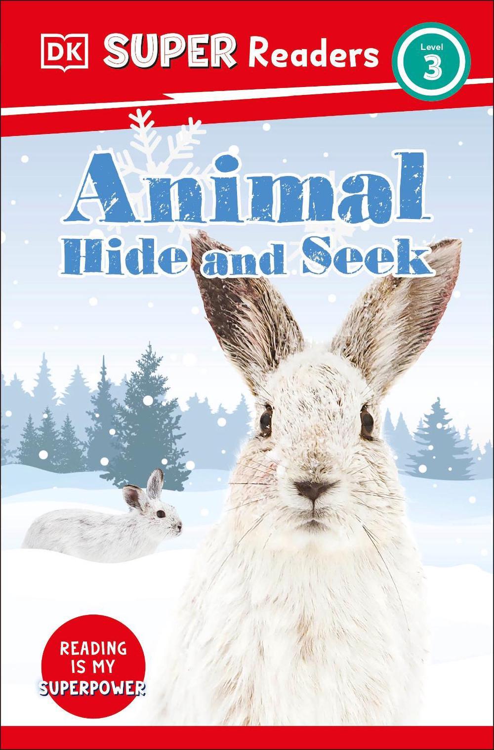DK Super Readers Level 3 Animal Hide and Seek by DK - ISBN: 9780241591529