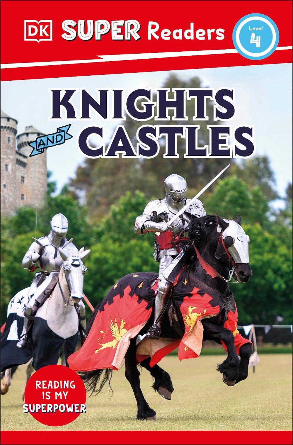 DK Super Readers Level 4 Knights and Castles by DK - ISBN: 9780241591604