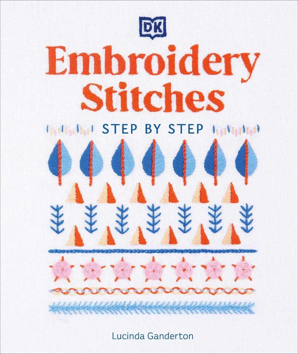 Embroidery Stitches Step-by-Step by Lucinda Ganderton - ISBN: 9780241593257