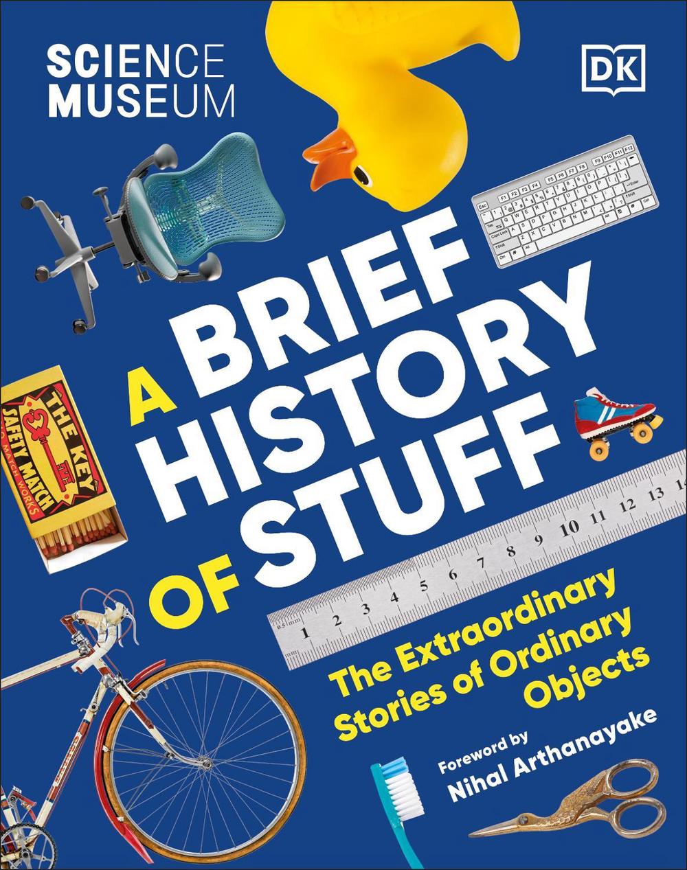 The Science Museum A Brief History of Stuff by DK - ISBN: 9780241594902