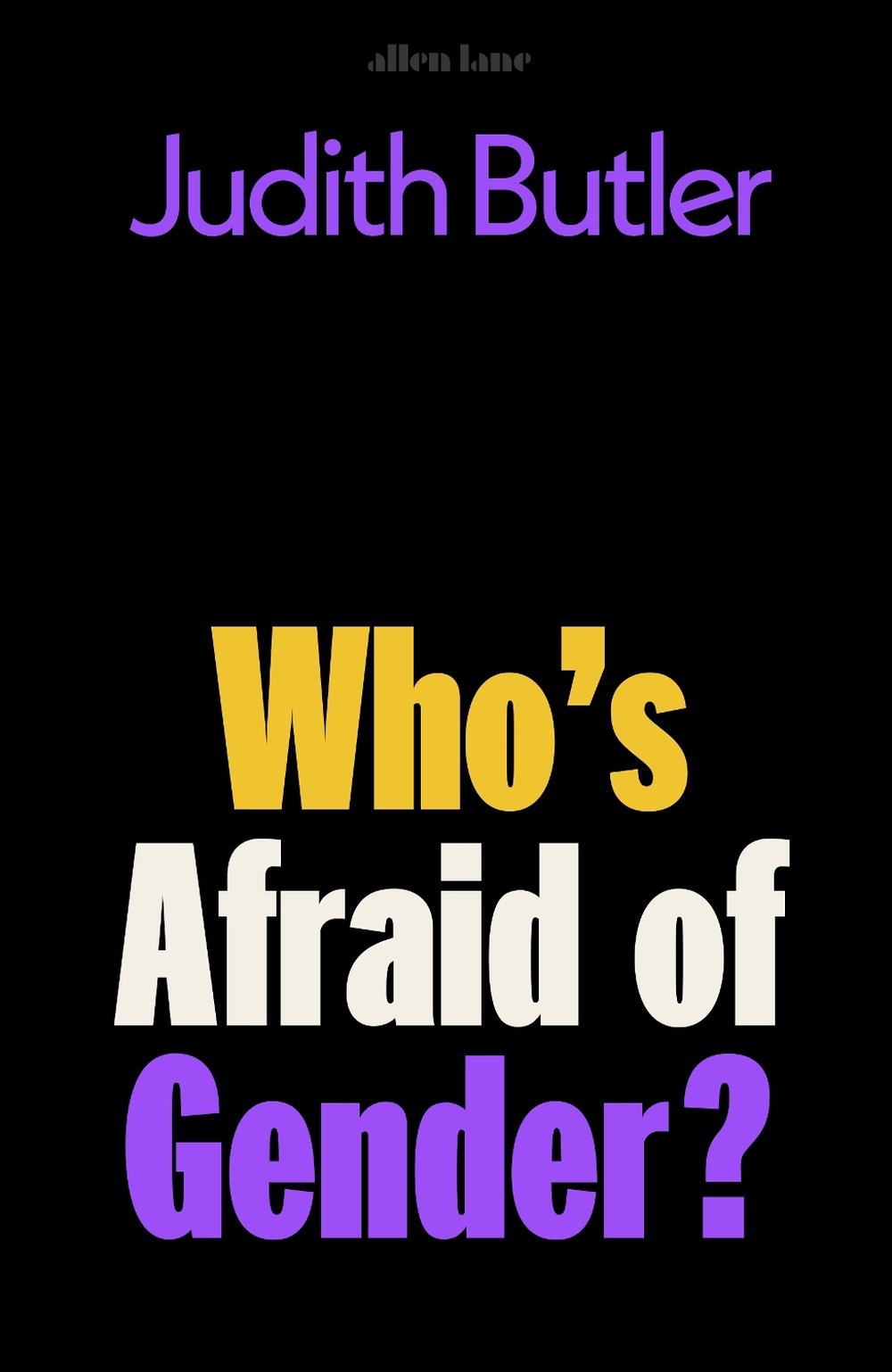 Who's Afraid of Gender?, 9780241595824