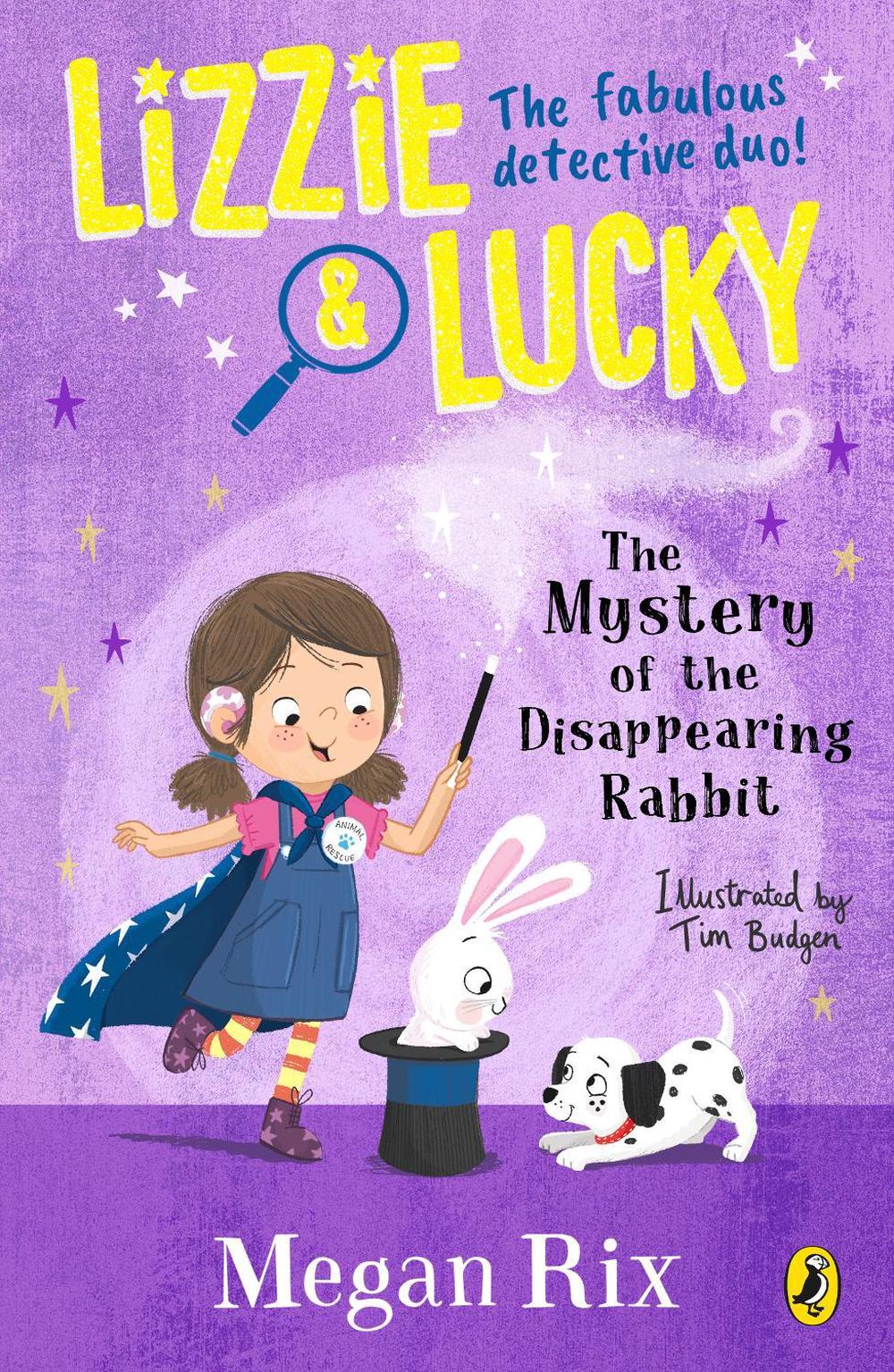 Lizzie and Lucky: The Mystery of the Disappearing Rabbit by Megan Rix - ISBN: 9780241596036