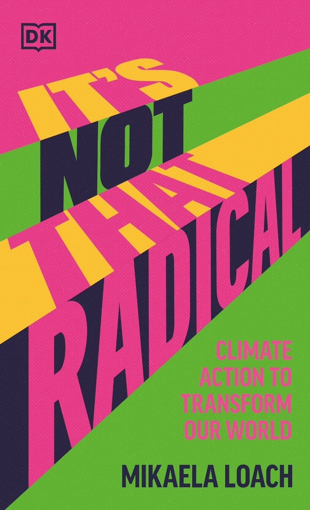 It's Not That Radical by Mikaela Loach - ISBN: 9780241597538