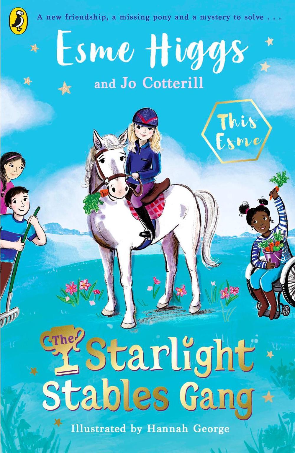The Starlight Stables Gang by Esme Higgs - ISBN: 9780241597682