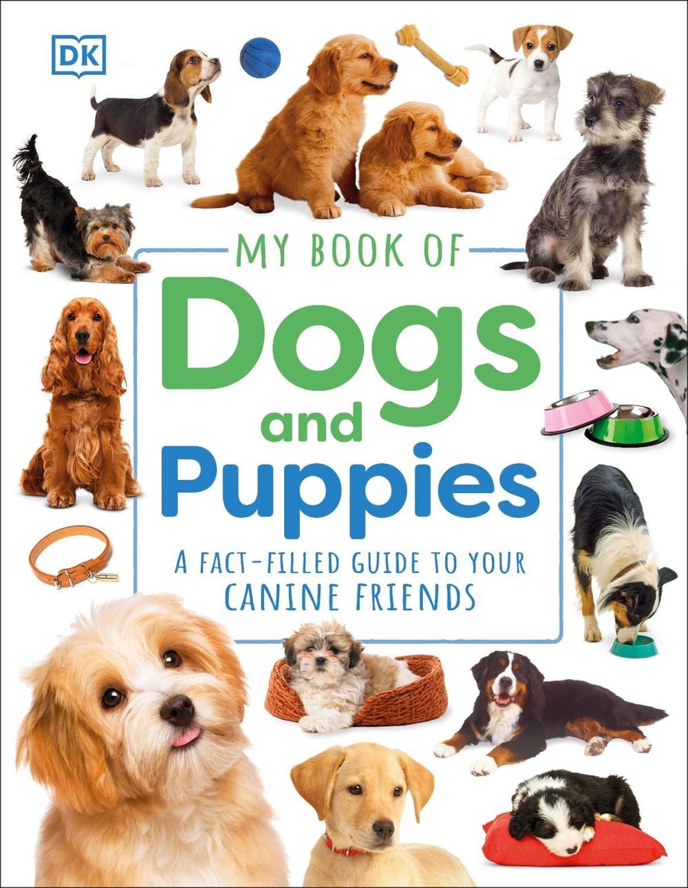 My Book of Dogs and Puppies by DK - ISBN: 9780241598320