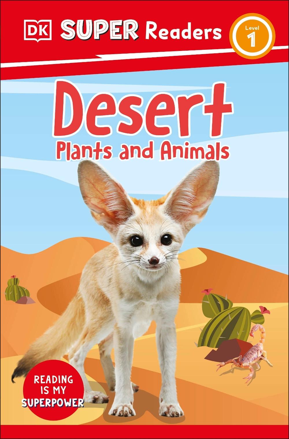 DK Super Readers Level 1 Desert Plants and Animals by DK - ISBN: 9780241599396